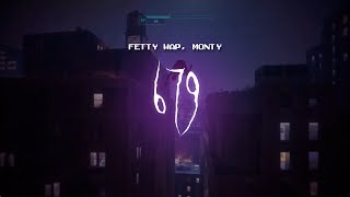 fetty wap  679 feat monty  sped up  lyrics [upl. by Annatsirhc]