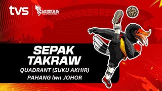 Sepak Takraw L Pahang lwn Johor Suku Akhir  SUKMA Sarawak 2024 [upl. by Maryjo]