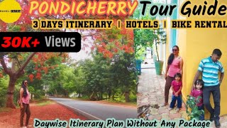 Pondicherry Tour Guide  Daywise Detailed Tour Schedule  3 Days Itinerary  Hotel amp Bike Rental [upl. by Yeleak]