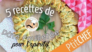 5 recettes pour lapéritif avec de la pâte feuilletée  Ptitchefcom [upl. by Oicnerolf]