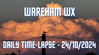 Wareham  Daily Timelapse  24102024 [upl. by Leikeze]