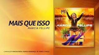 Marcia Fellipe  quotMais que Issoquot [upl. by Harwilll]