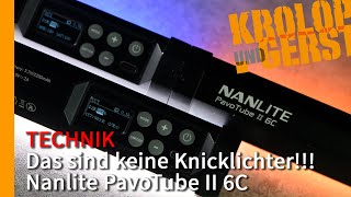 Das sind keine Knicklichter  Nanlite PavoTube II 6C 📷 KrolopampGerst [upl. by Nnaytsirk261]