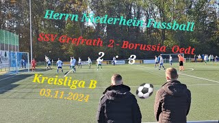 SSV Grefrath 2  Borussia Oedt Fussballspiel Kreisliga B Herren Niederrhein 2  3 [upl. by Ecienahs]