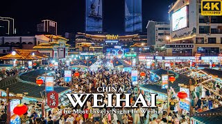 4K China Experience The Most Lively Night In Weihai  威海 韩乐坊  China Walking Tour [upl. by Pinkham863]