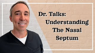 Understanding The Nasal Septum Clinical Concepts Video [upl. by Kelli]