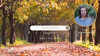 Mindfulness  Practice 1  Mindfulness of Breathing a gateway to awareness [upl. by Remle945]