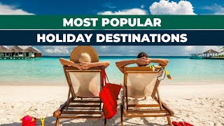 TOP 10 MOST LUXURY HOLIDAYS IN THE WORLD [upl. by Berkley]