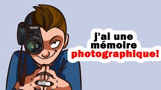 Jai une mémoire photographique [upl. by Murdoch]