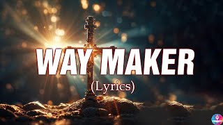 Way Maker  Lyrics [upl. by Gadmann]