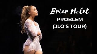 Briar Nolet  Jennifer Lopez Tour 2019 Problem Solo 1 [upl. by Eilata518]