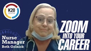 Nurse ManagerBeth GolnickZoom Into Your Career [upl. by Ylrebmi]