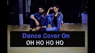 Dance cover on OH HO HO HO REMIX Ishq tera tadpave Kashika sisodia choreography [upl. by Inacana]