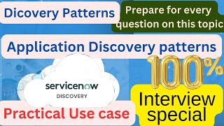 ServiceNow Discovery 24 ServiceNow Discovery Patterns Application Pattern Type Practical Use Case [upl. by Juana]