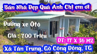 TẬP 1961Bán Nhà ĐẹpĐường xe Ôtô 17x36M2Giá700TriệuXã Tân TrungGò Công Đông [upl. by Cohla956]