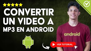 Cómo CONVERTIR un VIDEO a MP3 en Android  🎧 Cambia el Formato al Instante 🎧 [upl. by Vandyke]