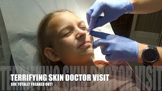 TERRIFYING SKIN DOCTOR VISIT  SHE TOTALLY FREAKED OUT [upl. by Lleruj]