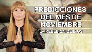 Predicciones del Mes de Noviembre LaRebeliondeDios PrimeraParte [upl. by Sherurd]