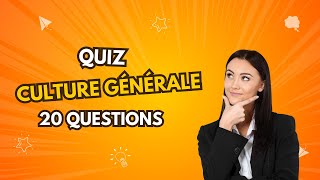 TESTE ta CULTURE GÉNÉRALE  ​🧠​​ QUIZ en 20 QUESTIONS 1 ❓​❓​❓​ [upl. by Nalyac]