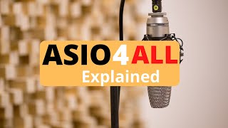 ASIO4all for Audio Explained [upl. by Benildis]