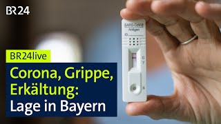 Corona Grippe und Erkältung So ist die Lage in Bayern  BR24live [upl. by Noguchi]