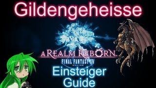 Guide  Tutorial  Final Fantasy XIV A Realm Reborn  Gildengeheisse  Guildhest Dungeon  FFXIV ARR [upl. by Syl325]