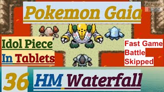 Pokemon Gaia Part 36 HM Waterfall  Got Three Idol Piece  Relicanth Tangrowth amp Lileep Tablet [upl. by Ati]