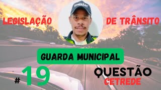 Legislação de Trânsito 19 Questão CTB  Guarda Municipal [upl. by Ahsen]