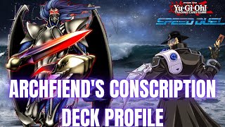 ARCHFIENDS CONSCRIPTION Speed Duel Deck Profile  APRIL 2023 BANLIST  Yugioh [upl. by Kone]