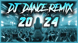 DJ DANCE REMIX 2024 🎉 Mashups amp Remixes Of Popular Songs 2024 🎉 DJ Remix Party Club Music Mix 2025 [upl. by Suaeddaht208]