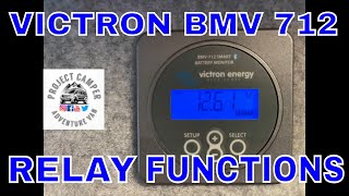 Victron BMV 712 Smart Monitor Relay Function Explained  Victron energy Van life [upl. by Trish]