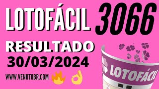 🍀 Resultado Lotofácil 3066 [upl. by Kaule773]