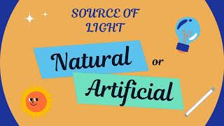 Sources of Lights Discover Natural and Artificial Light Sources for kids [upl. by Lister]