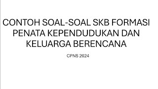 PART 1  LATIHAN SOAL SKB CPNS 2024 FORMASI PENATA KEPENDUDUKAN DAN KELUARGA BERENCANA [upl. by Gwyn]