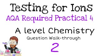 AQA Required Practical 4  Linking Testing for Ions to Amount of Substance  Question Walkthrough 2 [upl. by Margeaux]