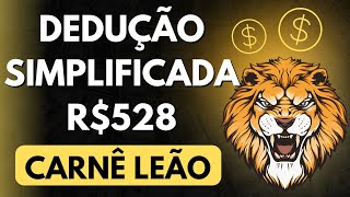 DEDUÇÃO SIMPLIFICADA 528 REAIS no CARNÊ LEÃO  Imposto a Pagar Negativo  Imposto a Compensar [upl. by Hilarius]