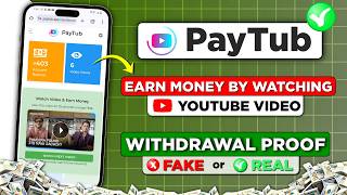 Paytub Earn Money by Watching Youtube videos  Withdrawal proof paytub app  Paytub Real or Fake [upl. by Edwards]