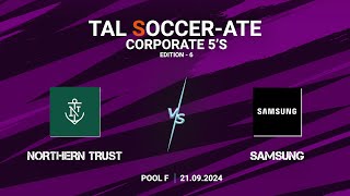 TAL  BLR  Corporate 5s  Edition  6  Final  Northern Trust vs Samsung  2192024 [upl. by Pia]