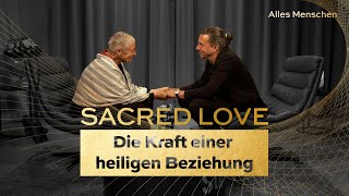 Sacred Love  Die Kraft einer heiligen Beziehung  Folge 85 [upl. by Sudoeht]