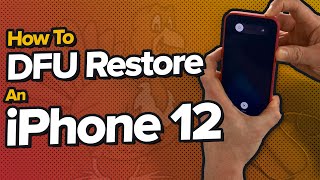 How To Put An iPhone 12 In DFU Mode [upl. by Aylmer]