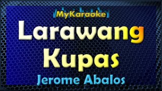 LARAWANG KUPAS  KARAOKE in the style of JEROME ABALOS [upl. by Nirej49]