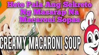 Paano nga ba Magluto ng masarap na cremy macaroni sopas ala jollibeemacaronisopas ala jollibee [upl. by Ahsram]