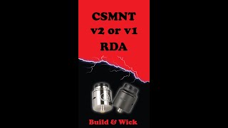 Csmnt v2 or v1 RDA  Building and wicking shorts [upl. by Cadell43]