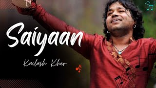 Saiyyan  Kailash kher  Paresh Kamath Naresh Kamath [upl. by Bette]