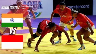 Womens Kabaddi INDIA VS INDONESIA Asian games 2018 [upl. by Tati]