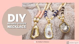 DIY Beaded Oyster Shell Necklace [upl. by Enileoj236]