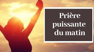 Prière du matin  Prière Catholique Chrétienne [upl. by Madden]