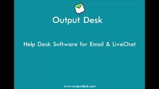 Help Desk Software OnPremises  Output Desk [upl. by Aleetha]