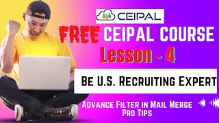 Advance Filter in Ceipal to mail merge  Pro Recruiter Tips  Ceipal Training Lesson 4 [upl. by Odarbil236]