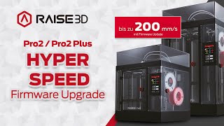 Raise3D Pro2  Pro2 Hyper Speed Upgrade Stage 1  Deutsch [upl. by Rickie813]